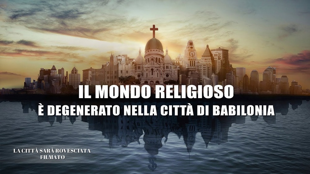 Spezzone di film “La città sarà rovesciata”– Il mondo religioso è degenerato nella città di Babilonia