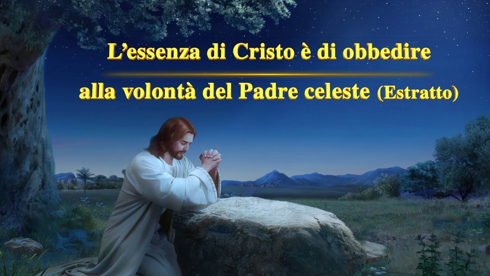 Il Vangelo del giorno - L’essenza di Cristo è di obbedire alla volontà del Padre celeste (Estratto)